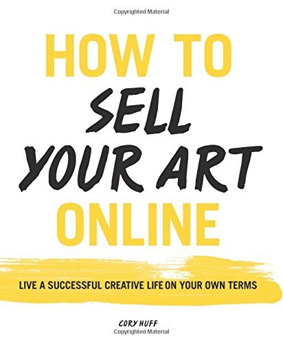 Huff,Cory/ Morris,Cynthia (ILT)/How to Sell Your Art Online
