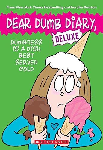 Jim Benton/Dumbness Is a Dish Best Served Cold (Dear Dumb Dia@ Deluxe)