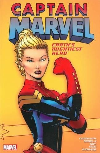Kelly Sue Deconnick/Captain Marvel@ Earth's Mightiest Hero, Volume 1