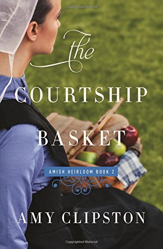 Amy Clipston/The Courtship Basket