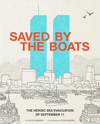 Julie Gassman/Saved by the Boats@ The Heroic Sea Evacuation of September 11