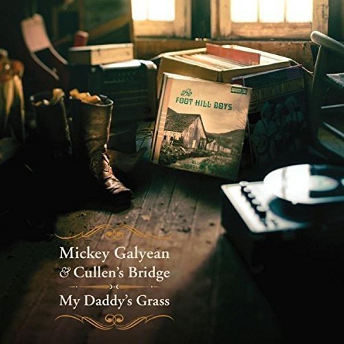 Mickey & Cullen's Brid Galyean My Daddy's Grass 
