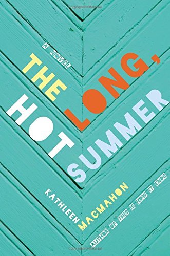 Kathleen Macmahon/The Long, Hot Summer