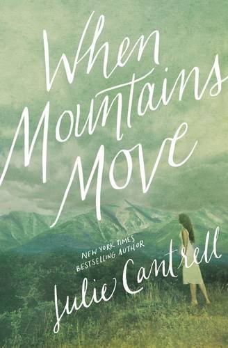 Julie Cantrell/When Mountains Move