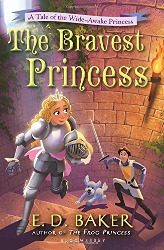 E. D. Baker/The Bravest Princess