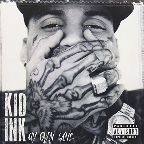 Kid Ink/My Own Lane@With 4 Exclusive Bonus Tracks