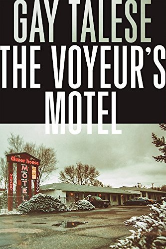 Gay Talese/The Voyeur's Motel