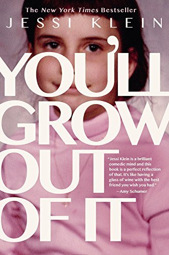 Jessi Klein/You'll Grow Out of It