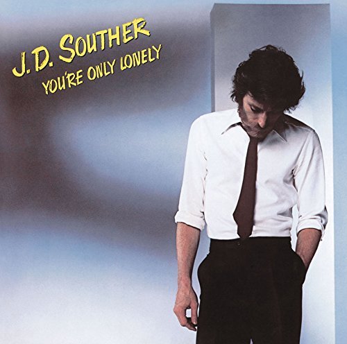J.D. Souther/You're Only Lonely@Import-Jpn