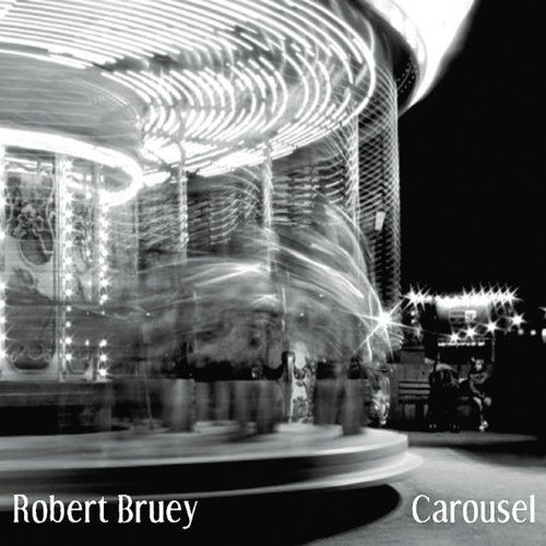 Robert Bruey/Carousel
