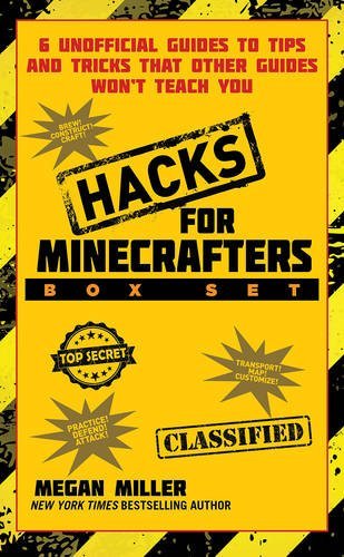 Megan Miller Hacks For Minecrafters Box Set 6 Unofficial Guides To Tips And Tricks That Other 