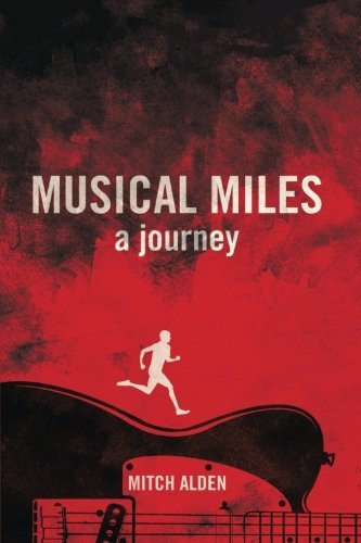 Mitch Alden Musical Miles A Journey 