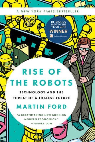 Martin Ford/Rise of the Robots@Technology and the Threat of a Jobless Future