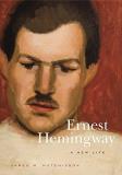 James M. Hutchisson Ernest Hemingway A New Life 