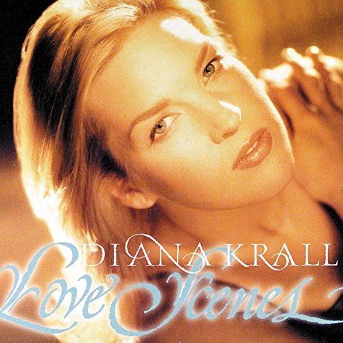 Diana Krall/Love Scenes