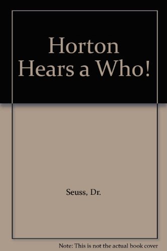 Dr. Seuss/Horton Hears A Who!