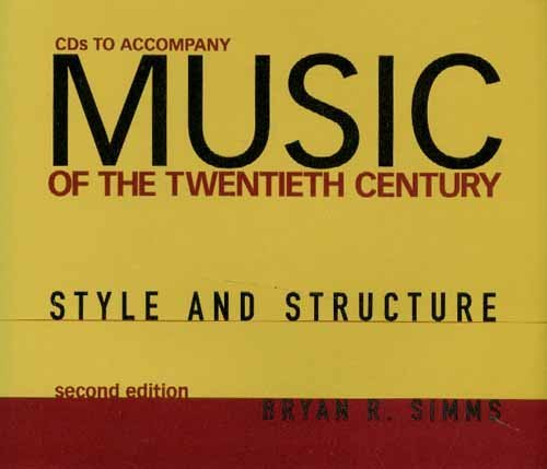 Bryan R. Simms/Music Of The Twentieth Century@Style & Structure