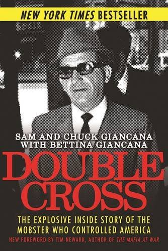 Sam Giancana/Double Cross@The Explosive Inside Story of the Mobster Who Con
