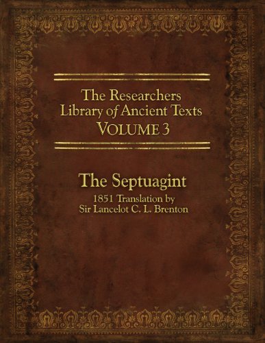 Thomas Horn/The Researcher's Library of Ancient Texts, Volume@ The Septuagint: 1851 Translation by Sir Lancelot