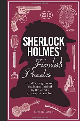 Tim Dedopulos Sherlock Holmes' Fiendish Puzzles Riddles Enigmas And Challenges Inspired By The W 