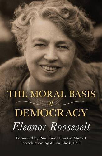 Eleanor Roosevelt/The Moral Basis of Democracy