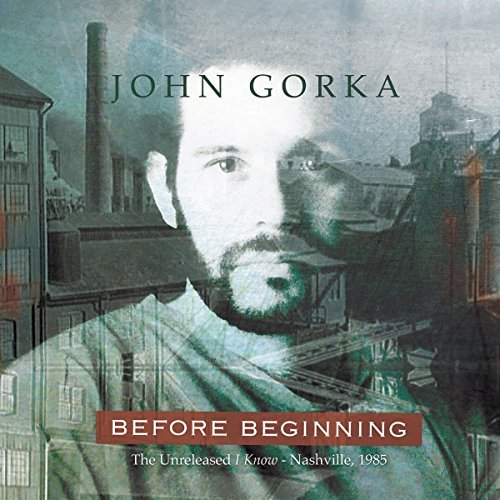 John Gorka/Before Beginning