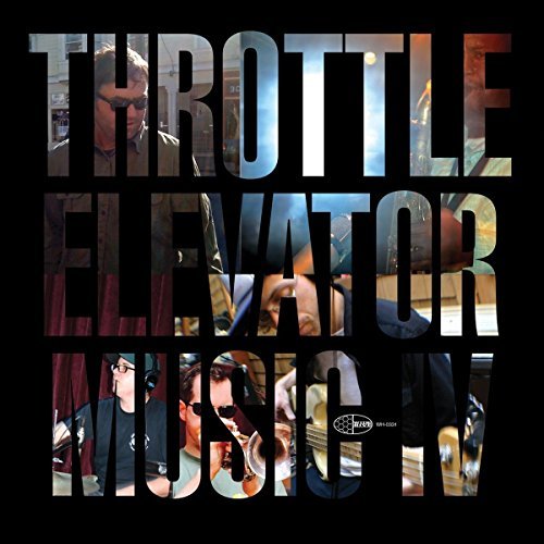 Throttle Elevator Music featuring Kamasi Washington/Throttle Elevator Music IV