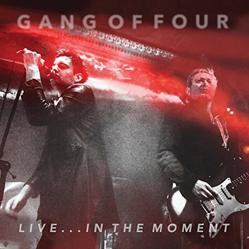 Gang Of Four/Live... In Themoment