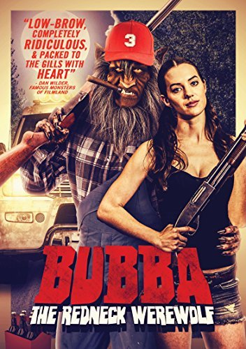 Bubba The Redneck Werewolf/Bubba The Redneck Werewolf
