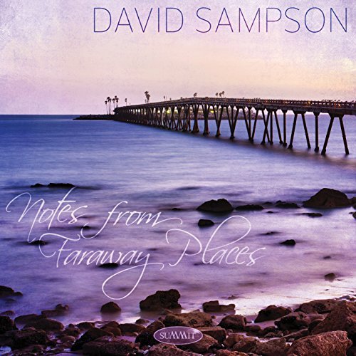 David Sampson Notes From Faraway Places 