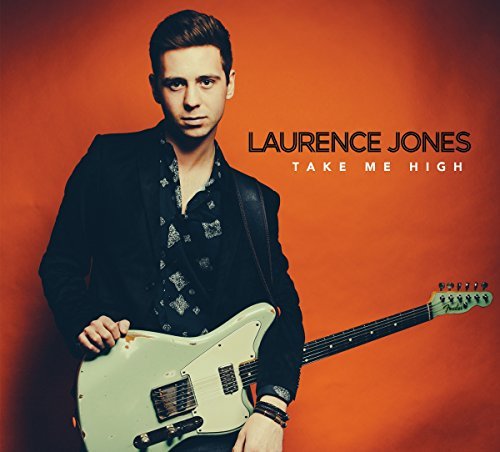 Laurence Jones/Take Me High