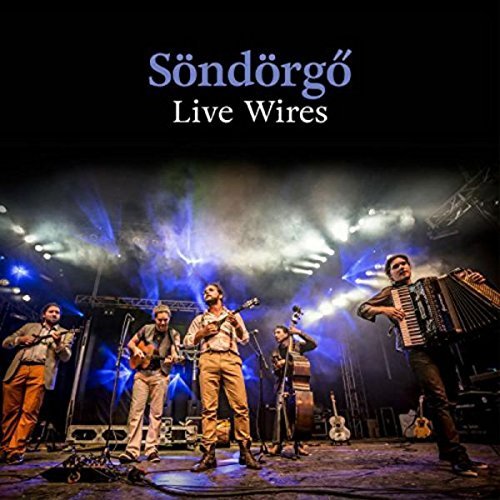 Sondorgo/Live Wires