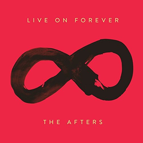 Afters/Live On Forever