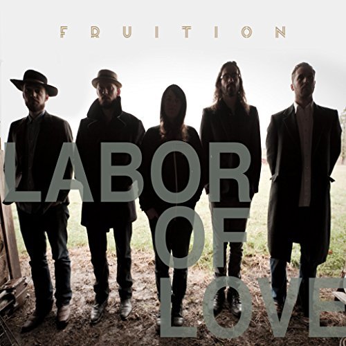 Fruition Labor Of Love 