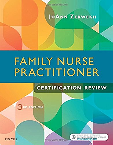 Joann Zerwekh Family Nurse Practitioner Certification Review 0003 Edition; 