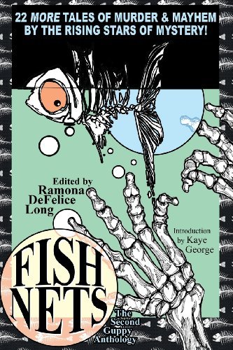 Ramona DeFelice Long/Fish Nets@ The Second Guppy Anthology
