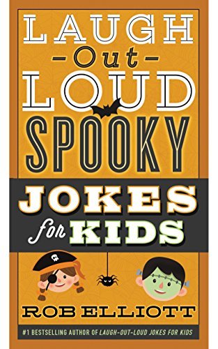Rob Elliott/Laugh-Out-Loud Spooky Jokes for Kids