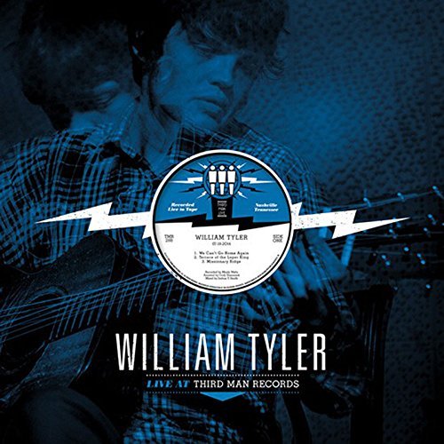 William Tyler/Live At Third Man Records