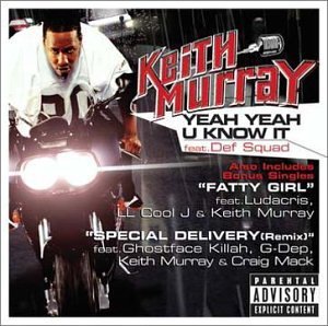Keith Murray/Yeah Yeah Uknow It@Explicit Version