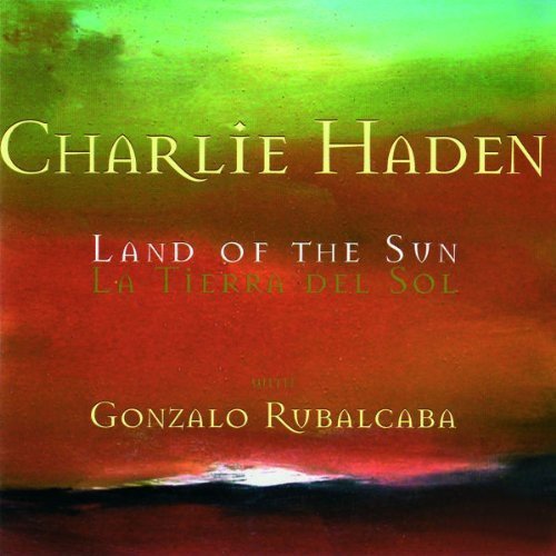 Charlie Haden/Land Of The Sun