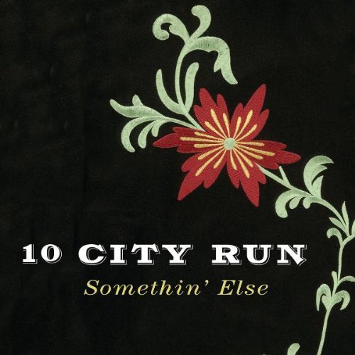 10 City Run/Somethin' Else