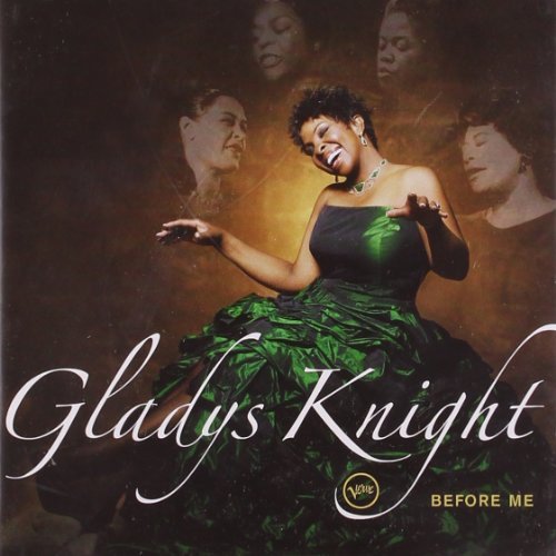 Gladys Knight/Before Me