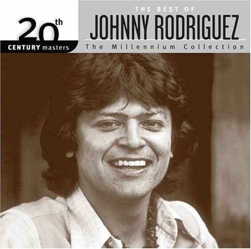 Johnny Rodriguez/Millennium Collection-20th Cen@Millennium Collection