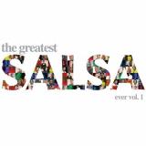 Greatest Salsa Vol. 1 Greatest Salsa 