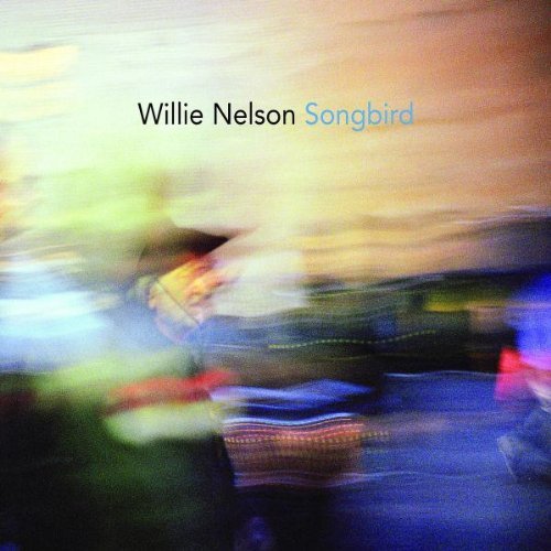 Nelson Willie Songbird 
