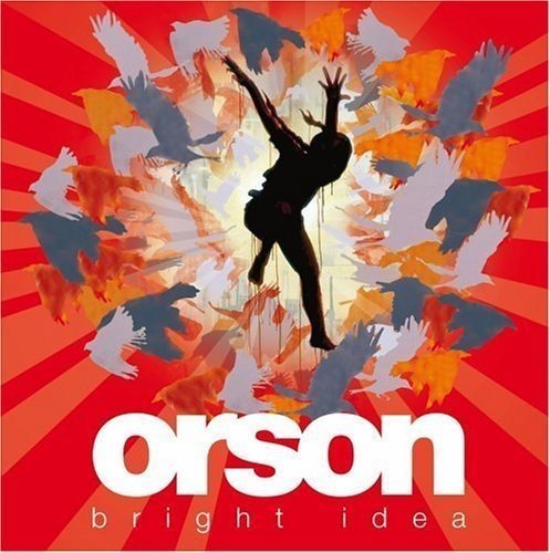 Orson/Bright Idea