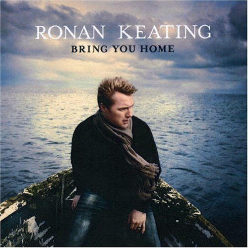 Ronan Keating/Bring You Home@Import-Eu