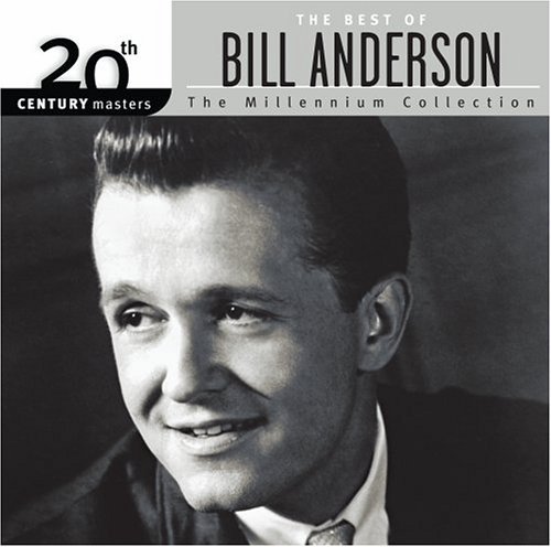 Bill Anderson/Millennium Collection-20th Cen@Millennium Collection
