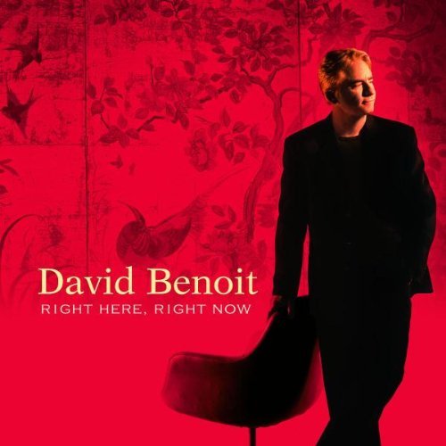 David Benoit Right Here Right Now 