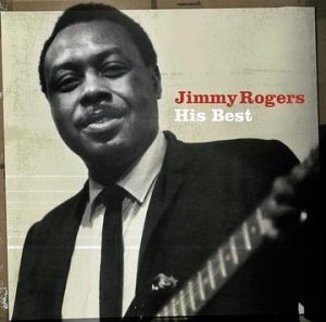 Jimmy Rogers/His Best